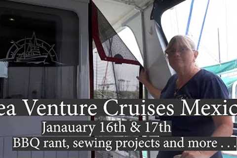 Sea Venture Cruises Mexico - January 16th &amp; 17th - EP 131