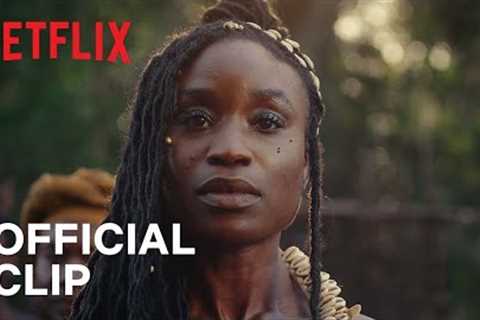 African Queens: Njinga | Official Clip | Netflix