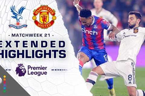 Crystal Palace v. Manchester United | PREMIER LEAGUE HIGHLIGHTS | 1/18/2023 | NBC Sports