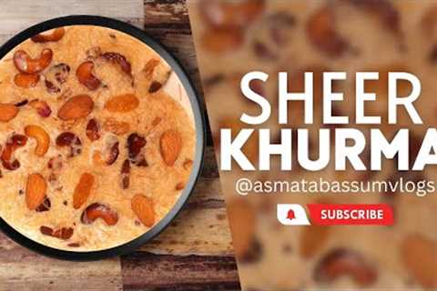 Sheer Khurma | Home Made Sheer Khurma | @asmatabassumvlogs | Vlog - 4