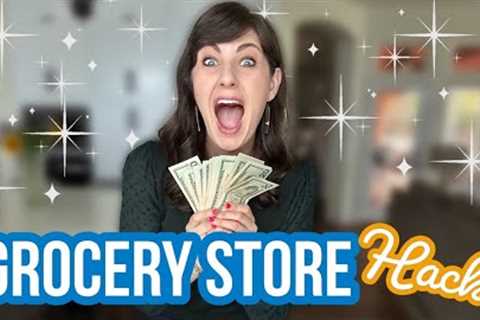 Grocery Store Hacks That Save Money | 10 TIPS