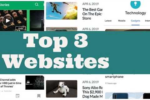 Top 3 Best Websites Related to Technology 2019 || Android,IOS,Gadgets,Unboxing,Review,Tech news