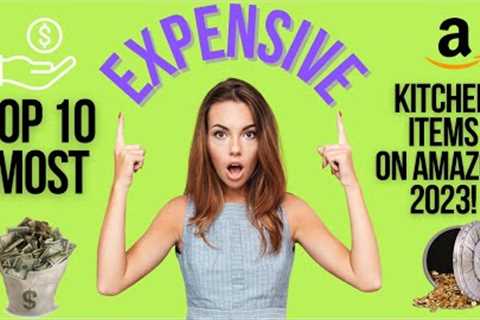 Amazon Must Have Most Expensive Kitchen Items in 2023! | Amazon Products you need | Top 10 ai