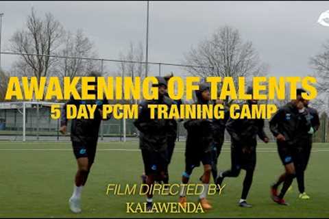 AWAKENING OF TALENTS : 5 Day Soccer Training Camp Documentary - 2023 PCM