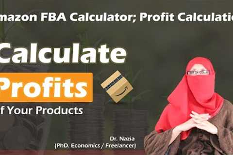 How to calculate profit on Amazon New FBA revenue calculator I Start Earning