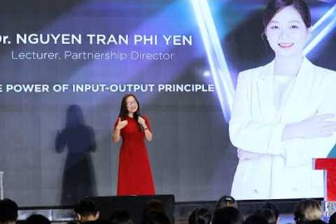 Better your life with input-output principle  | Yến Nguyễn Trần Phi | TEDxHCMIU