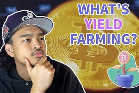 How To Get Started With Yield Farming | dappGambl Drop