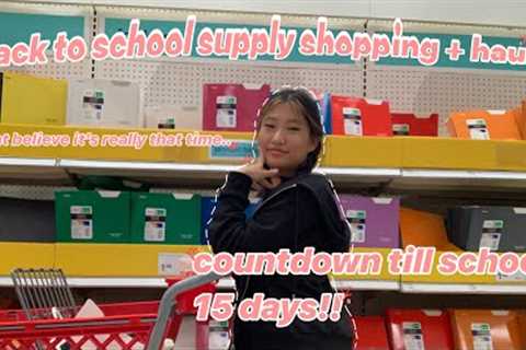 back to school supply shopping + haul!! [08-01-22]