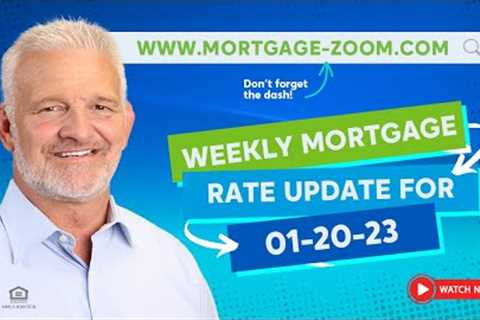 Weekly Mortgage Rate Update 1-20-2022 Why Are Rates Dropping?