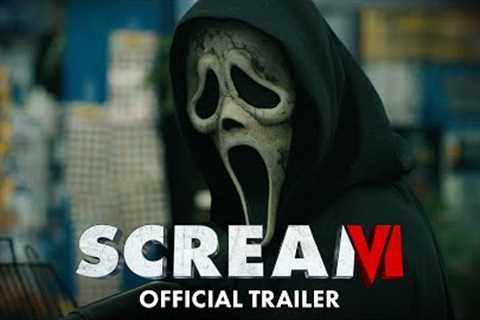 Scream VI | Official Trailer (2023 Movie)