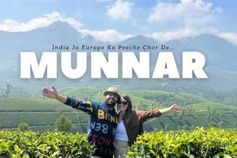 MUNNAR... Everything You Should Know..