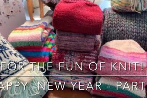 For The FUN Of Knit! Episode 33B - Happy New Year - Part 1