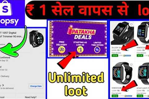 Shopsy ₹1loot offer|| Free shopping loot today||How to get free shipping trick||Free product loot
