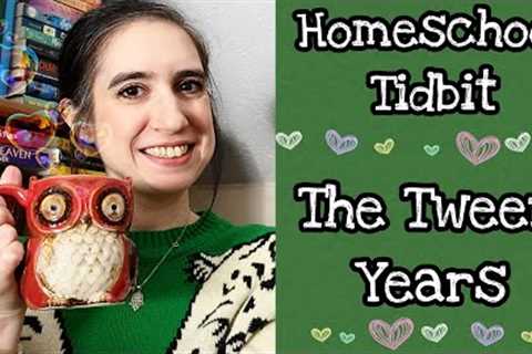 Homeschooling the Middle School Years | Homeschool Tidbits