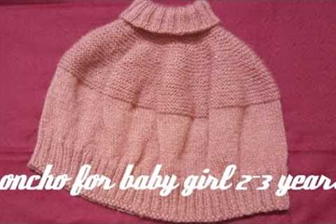 #knitting  poncho for baby girl 👶 age 2-3 years  ( subtitles English )