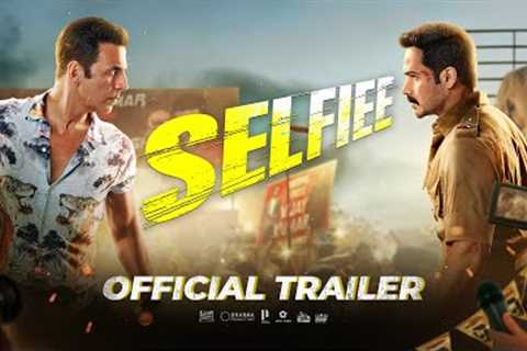 SELFIEE Official Trailer | Akshay Kumar, Emraan, Nushratt, Diana | Raj Mehta | In Cinemas Feb 24