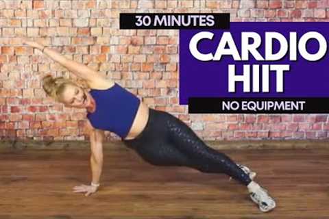 YOUR GO-TO 30 MINUTE CARDIO HIIT WORKOUT - NO EQUIPMENT CARDIO AT HOME