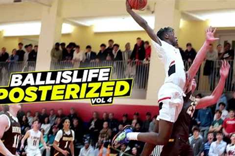 Ballislife POSTERIZED Vol. 4!! The BEST Dunk Moments Of 2022!! Bronny James, LeBron &amp; MORE!!
