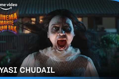 Cinema Marte Dum Tak - Pyasi Chudail | Prime Video India
