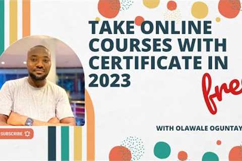 Take online courses free with certificate in 2023