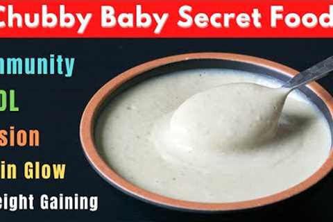 Baby Food | Chubby Baby Secret for Healthy Weight Gain &amp; Glowing Skin | Brain Development &amp; ..
