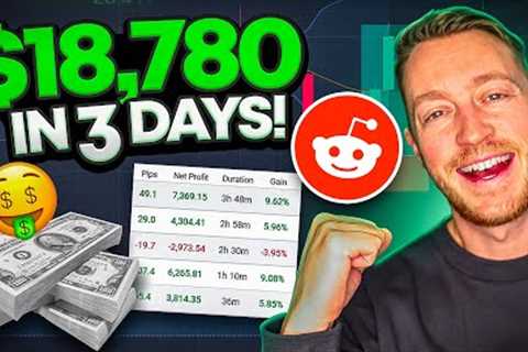 I made $18,780 with a Free Reddit Forex Trading Strategy (In 3 Days!)