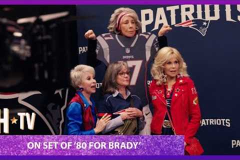80 for Brady - Behind The Scenes | Tom Brady, Sally Field Movie