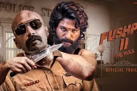 Pushpa 2: The Rule - Official Trailer | Allu Arjun | Fahadh Faasil | Rashmika Mandanna | Sukumar