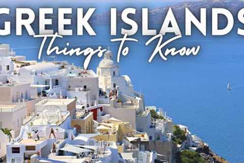 Greece Islands Travel Guide: Travel Tips For Greek Island Hopping