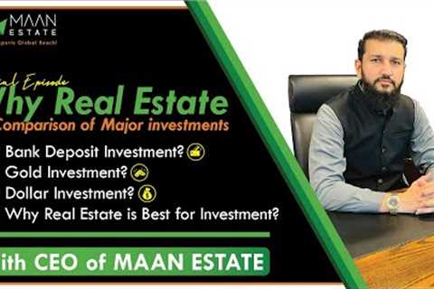 Real Estate vs Bank Deposits vs Gold vs Dollar &amp; Why Real Estate is Best Investment | DHA..
