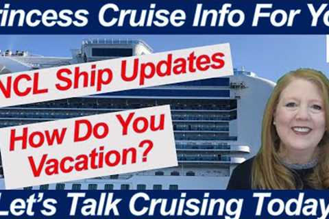 CRUISE NEWS! NORWEGIAN CRUISE LINE UPDATES THEIR SHIPS HOW DO YOU VACATION?