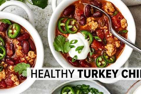 TURKEY CHILI | healthy, comforting, and wildly flavorful!