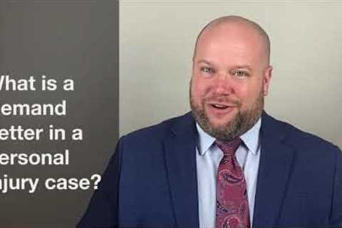 What is a demand letter in a personal injury case?