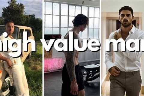 how to be a high value man