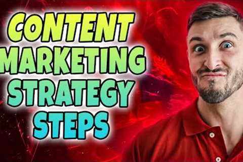 Content Marketing Strategy Steps 💰 What is the best Content Marketing Strategy