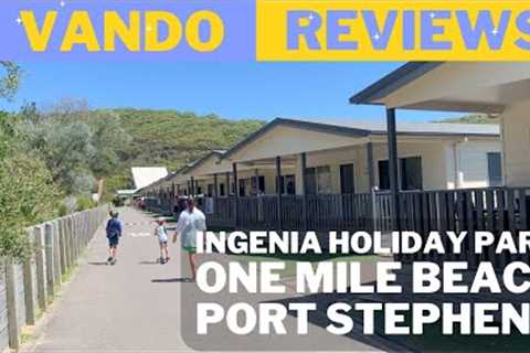 Review - Ingenia Holiday Park, One Mile Beach in Port Stephens