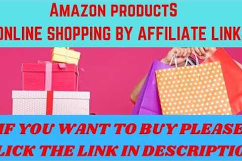 Amazon Products,Online Shopping Of 15 Different Things By Amazon Affiliate Links/Affiliate Marketing
