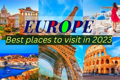 5 Best Places to visit in Europe - 2023 #travel #viral