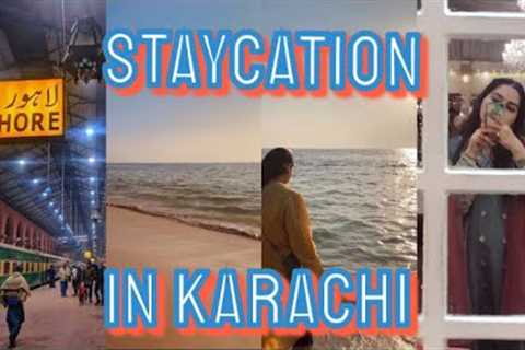 STAYCATION VLOG | TRAVELING FROM  LAHORE TO KARACHI | SEA VIEW | JOURNEY THROUGH TRAIN