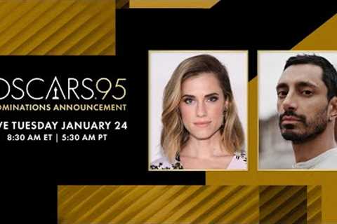 95th Oscar Nominations Announcement | Hosted by Riz Ahmed &amp; Allison Williams