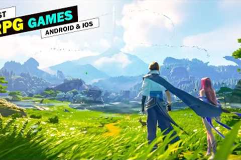 Top 10 Best RPG Games For Android &amp; iOS Of 2023 [ARPG/JRPG/MMORPG]