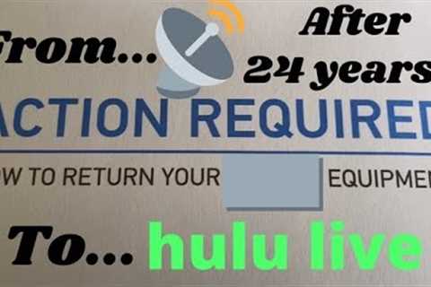 After 24 years, WE CANCELLED SATELLITE TV... for HULU LIVE!