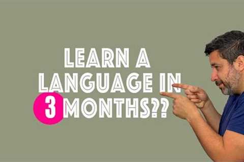 Can You REALLY speak a language fluently in 3 Months?