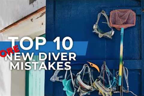 More New Scuba Diver Mistakes #top10 #scuba @ScubaDiverMagazine