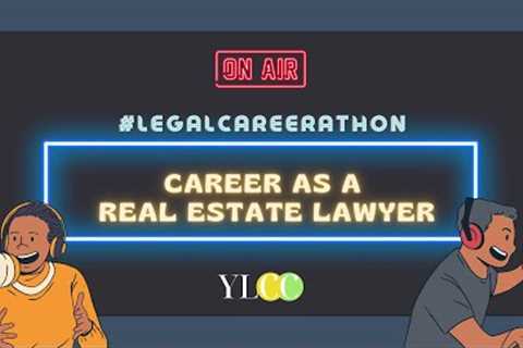 Legal Career-A-Thon | Career as a Real Estate Lawyer | Mentorship | Divya Malcolm