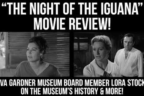 CLASSIC HOLLYWOOD Movie Reviews - THE NIGHT OF THE AGUANA! + Why AVA GARDNER Is Immortal!