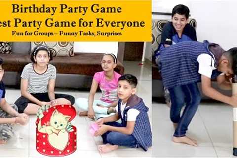 Best Birthday Party Game | Indoor game for kids | Passing the parcel | with Funny Tasks