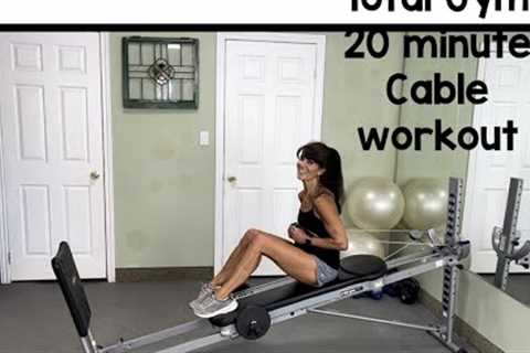 Total Gym 20 minute workout-just cables Back to Front &amp; Abs in between!