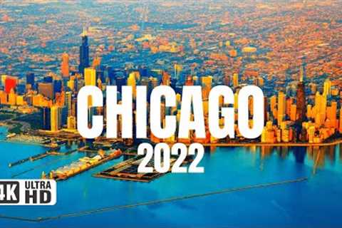 Chicago 2022 4k Illinois America - 45 Minutes Scenic Relaxation