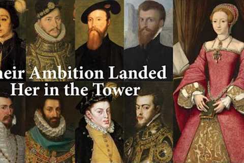 Queen Elizabeth I’s Suitors &amp; Lovers, 1/2: Proposing to a Princess